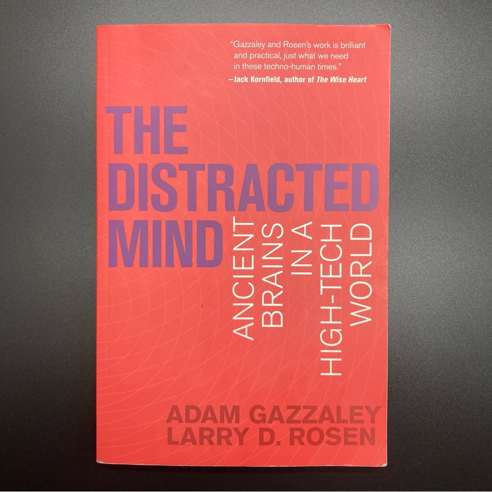 The Distracted Mind Ancient Brains in a High-Tech World Paperback Book